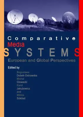 Komparatívne mediálne systémy: Európske a globálne perspektívy - Comparative Media Systems: European and Global Perspectives