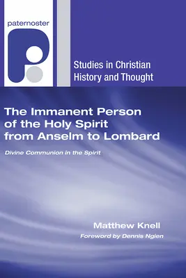Imanentná osoba Ducha Svätého od Anzelma po Lombarda - The Immanent Person of the Holy Spirit from Anselm to Lombard