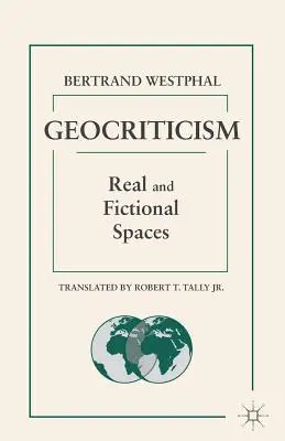 Geokritika: Reálne a fiktívne priestory - Geocriticism: Real and Fictional Spaces