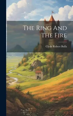 Prsteň a oheň - The Ring And The Fire