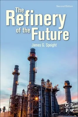 Rafinéria budúcnosti - The Refinery of the Future