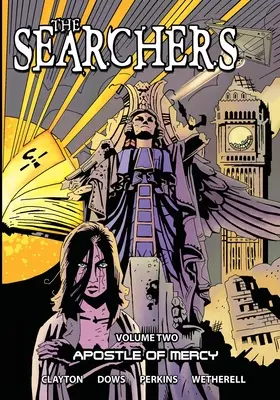 Pátrači - 2. diel: Apoštol milosrdenstva - The Searchers - Volume 2: Apostle of Mercy