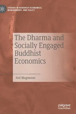 Dharma a sociálne angažovaná budhistická ekonomika - The Dharma and Socially Engaged Buddhist Economics