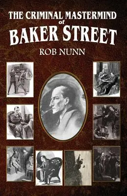 Zločinec z Baker Street - The Criminal Mastermind of Baker Street