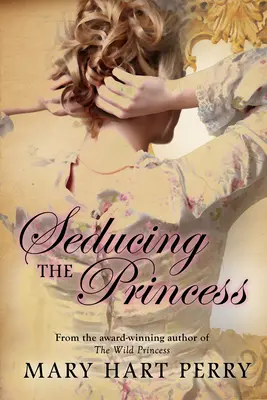 Zvádzanie princeznej - Seducing the Princess