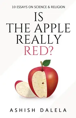 Je jablko naozaj červené?: 10 esejí o vede a náboženstve - Is the Apple Really Red?: 10 Essays on Science and Religion