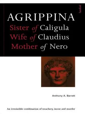 Agrippina: Matka Nera - Agrippina: Mother of Nero