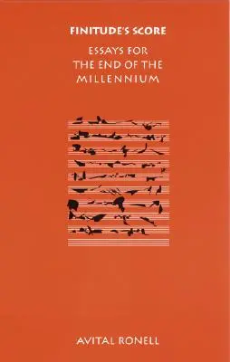 Finitude's Score: Eseje na koniec tisícročia - Finitude's Score: Essays for the End of the Millennium