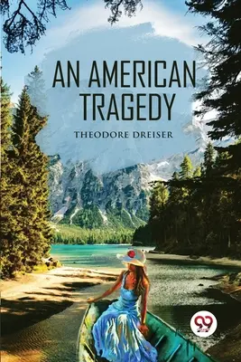 Americká tragédia - An American Tragedy