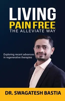 Život bez bolesti: Cesta k úľave - Living Pain Free: The Alleviate Way