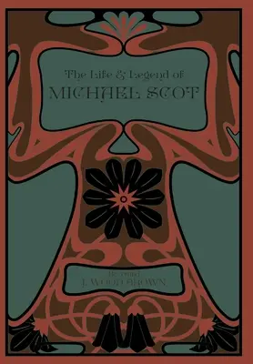 Život a legenda o Michaelovi Scotovi - The Life and Legend of Michael Scot