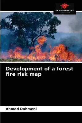 Vývoj mapy rizika lesných požiarov - Development of a forest fire risk map