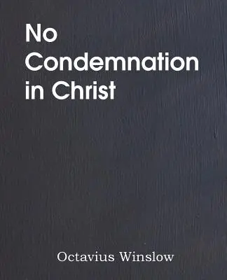 Žiadne odsúdenie v Kristovi - No Condemnation in Christ