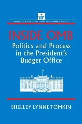 Vnútri OMB: Politika a proces v prezidentskom rozpočtovom úrade - Inside OMB: Politics and Process in the President's Budget Office