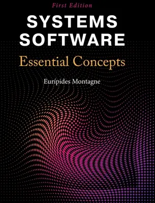 Systémový softvér: Základné koncepty - Systems Software: Essential Concepts
