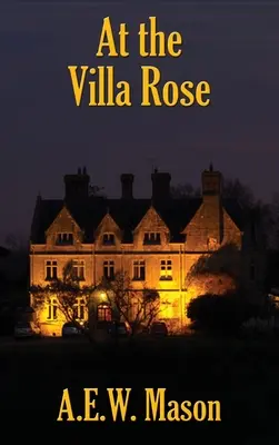 Vo vile Rose - At the Villa Rose