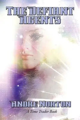 Vyzývaví agenti - The Defiant Agents