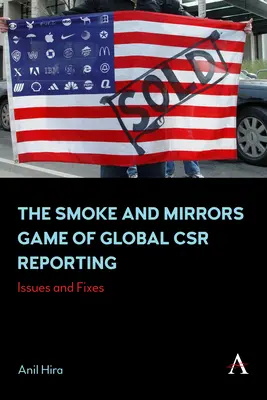 Hra na dym a zrkadlá v globálnom spravodajstve o Csr: Problémy a opravy - The Smoke and Mirrors Game of Global Csr Reporting: Issues and Fixes