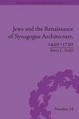 Židia a renesancia synagogálnej architektúry v rokoch 1450-1730 - Jews and the Renaissance of Synagogue Architecture, 1450-1730