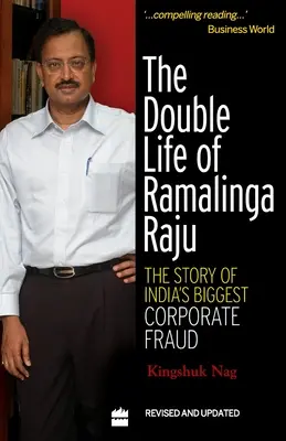 Dvojitý život Ramalinga Raju: Príbeh najväčšieho podvodu v Indii - The Double Life Of Ramalinga Raju: The Story Of India's Biggest Corporate Fraud