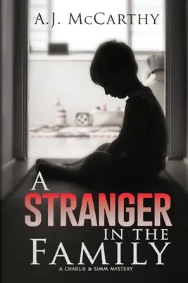 Cudzinec v rodine: Záhada Charlieho a Simma - A Stranger in the Family: A Charlie & Simm Mystery