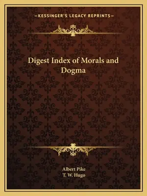 Index morálky a dogmy - Digest Index of Morals and Dogma