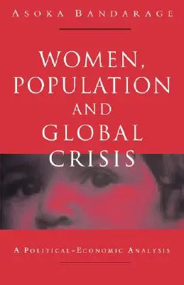 Ženy, populácia a globálna kríza: Politicko-ekonomická analýza - Women, Population and Global Crisis: A Political-Economic Analysis