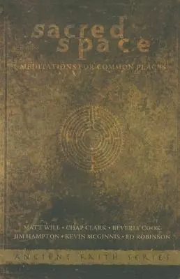 Posvätný priestor: Meditácie pre spoločné miesta - Sacred Space: Meditations for Common Places