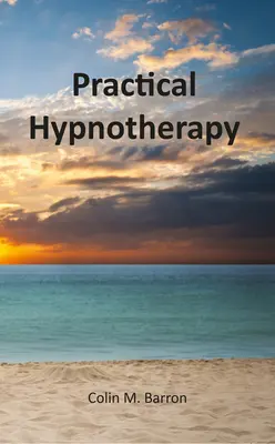 Praktická hypnoterapia - Practical Hypnotherapy
