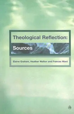 Teologické úvahy: Zdroje - Theological Reflections: Sources