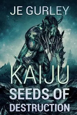 Kaiju Seeds Of Destruction (Semená skazy) - Kaiju Seeds Of Destruction