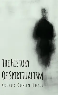 Dejiny špiritizmu - The History of Spiritualism