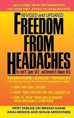 Sloboda od bolesti hlavy: Bolesti hlavy, tváre a krku: osobný sprievodca pre pochopenie a liečbu bolestí hlavy, tváre a krku - Freedom from Headaches: A Personal Guide for Understanding and Treating Headache, Face, and Neck Pain