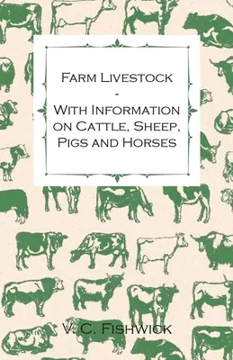 Hospodárske zvieratá - s informáciami o hovädzom dobytku, ovciach, ošípaných a koňoch - Farm Livestock - With Information on Cattle, Sheep, Pigs and Horses