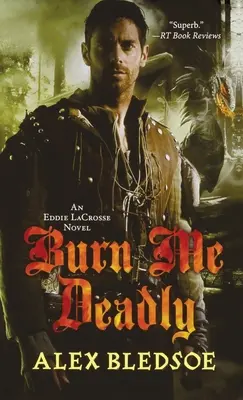 Spáľ ma smrteľne - Burn Me Deadly