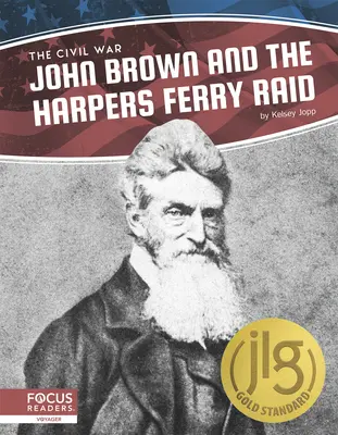 John Brown a nájazd na Harpers Ferry - John Brown and the Harpers Ferry Raid