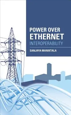 Sprievodca interoperabilitou napájania cez Ethernet - Power Over Ethernet Interoperability Guide