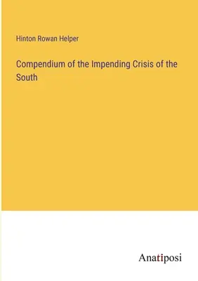 Kompendium hroziacej krízy na juhu - Compendium of the Impending Crisis of the South