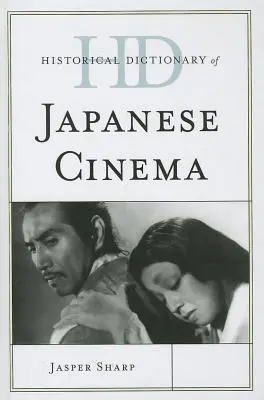 Historický slovník japonskej kinematografie - Historical Dictionary of Japanese Cinema