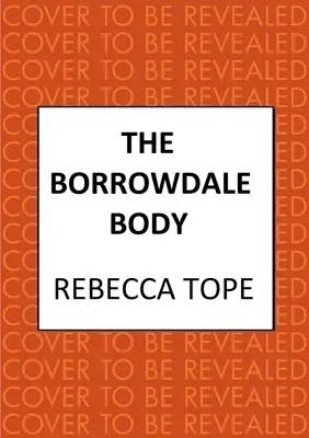 Telo v Borrowdale: Strhujúca anglická útulná kriminálna séria - The Borrowdale Body: The Enthralling English Cosy Crime Series