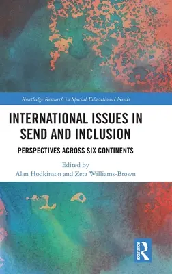 Medzinárodné otázky v oblasti SEND a inklúzie: Inkluzívne vzdelávanie a inklúzia: perspektívy šiestich kontinentov - International Issues in SEND and Inclusion: Perspectives Across Six Continents