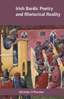 Írska bardská poézia a rétorická realita - Irish Bardic Poetry and Rhetorical Reality