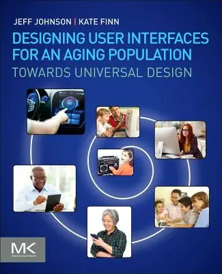 Navrhovanie používateľských rozhraní pre starnúcu populáciu: Na ceste k univerzálnemu dizajnu - Designing User Interfaces for an Aging Population: Towards Universal Design