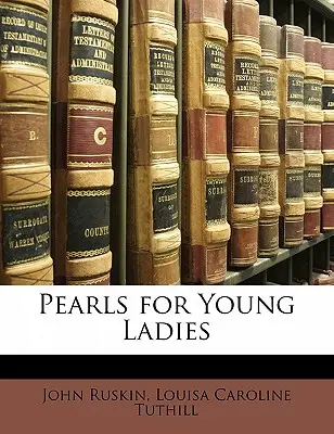 Perly pre mladé dámy - Pearls for Young Ladies