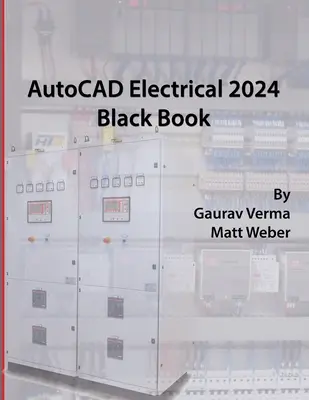 AutoCAD Electrical 2024 Black Book: 9. vydanie - AutoCAD Electrical 2024 Black Book: 9th Edition
