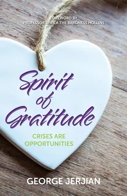 Duch vďačnosti: Krízy sú príležitosti - Spirit of Gratitude: Crises are Opportunities
