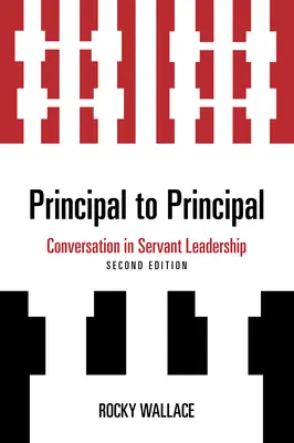 Od riaditeľa k riaditeľovi: Rozhovor o služobnom vedení - Principal to Principal: Conversation in Servant Leadership