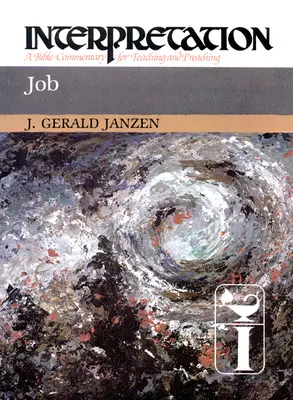 Jób: Interpretácia: Biblický komentár na vyučovanie a kázanie - Job: Interpretation: A Bible Commentary for Teaching and Preaching