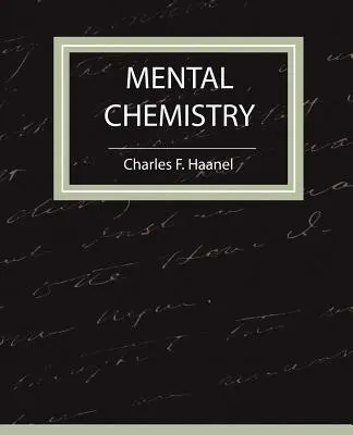 Duševná chémia - Haanel - Mental Chemistry - Haanel