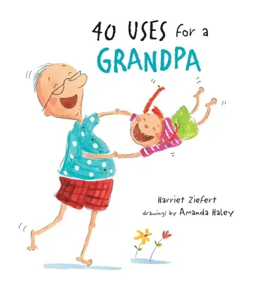 40 Využitie pre dedka - 40 Uses for a Grandpa